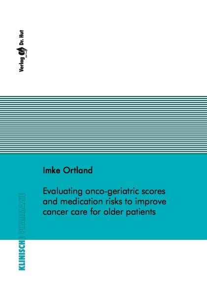 Evaluating onco-geriatric scores and medication risks to improve cancer care for older patients - Imke Ortland