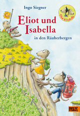 Eliot und Isabella in den R&auml;uberbergen - Ingo Siegner