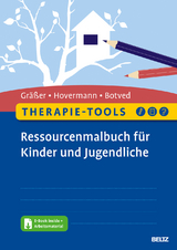 Therapie-Tools Ressourcenmalbuch f&uuml;r Kinder und Jugendliche - Melanie Gr&auml;&szlig;er, Eike Hovermann jun., Annika Botved