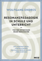 Resonanzp&auml;dagogik in Schule und Unterricht - Wolfgang Endres