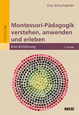 Montessori-P&auml;dagogik verstehen, anwenden und erleben - Eva Schumacher