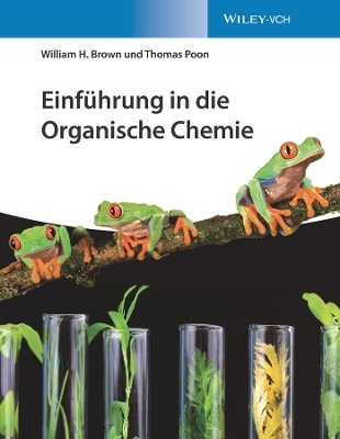 Einf&uuml;hrung in die Organische Chemie - William H. Brown, Thomas Poon
