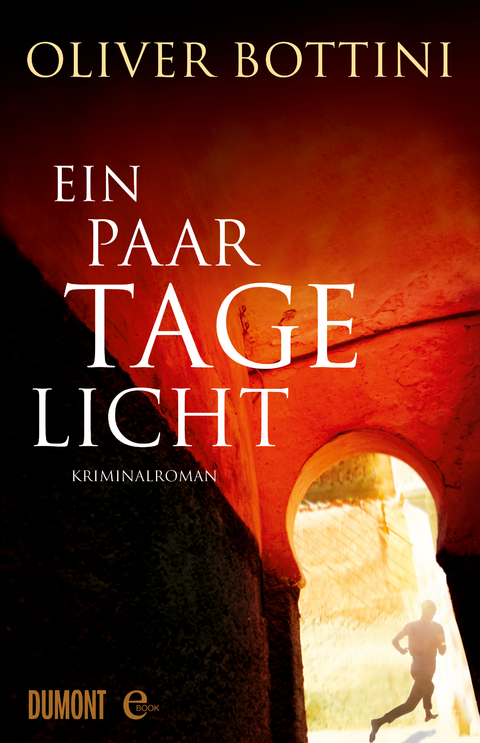 Ein paar Tage Licht - Oliver Bottini