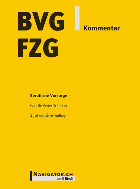 BVG/FZG Kommentar - Isabelle Vetter-Schreiber