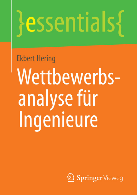 Wettbewerbsanalyse f&uuml;r Ingenieure - Ekbert Hering
