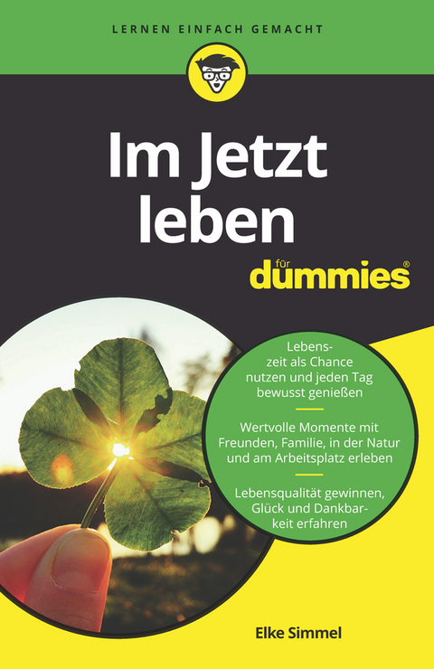 Im Jetzt leben f&uuml;r Dummies - Elke Simmel