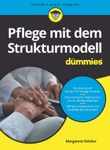 Pflege mit dem Strukturmodell f&uuml;r Dummies - Margarete St&ouml;cker