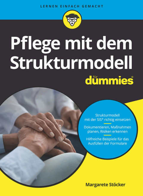 Pflege mit dem Strukturmodell f&uuml;r Dummies - Margarete St&ouml;cker