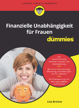 Finanzielle Unabh&auml;ngigkeit f&uuml;r Frauen f&uuml;r Dummies - Lisa Breloer