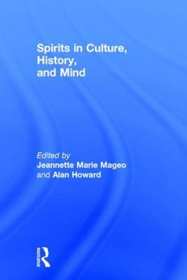 Spirits in Culture, History and Mind - 