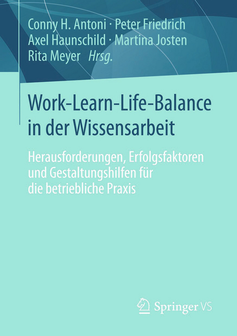 Work-Learn-Life-Balance in der Wissensarbeit - 