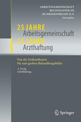 25 Jahre Arbeitsgemeinschaft - 25 Jahre Arzthaftung - 