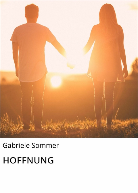 HOFFNUNG - Gabriele Sommer