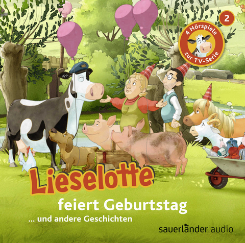 Lieselotte feiert Geburtstag - Alexander Steffensmeier, Fee Krämer