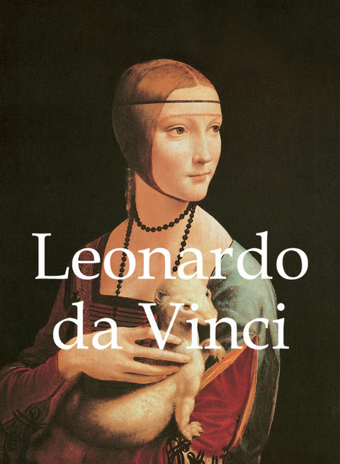 Leonardo da Vinci und Kunstwerke - Gabriel S&eacute;ailles