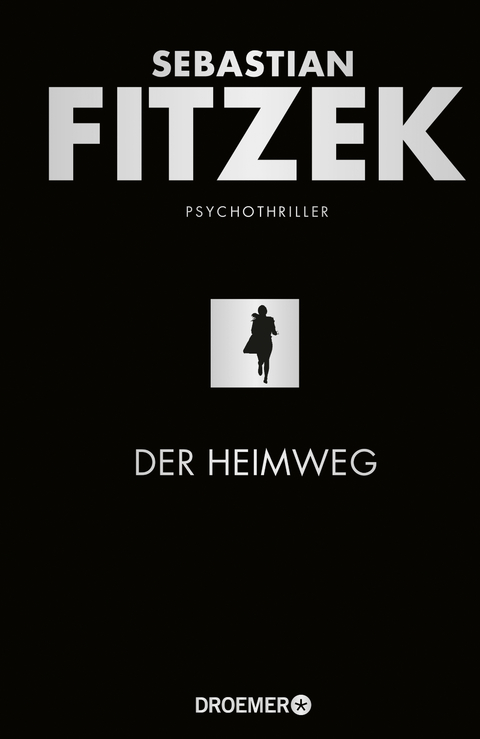 Der Heimweg - Sebastian Fitzek