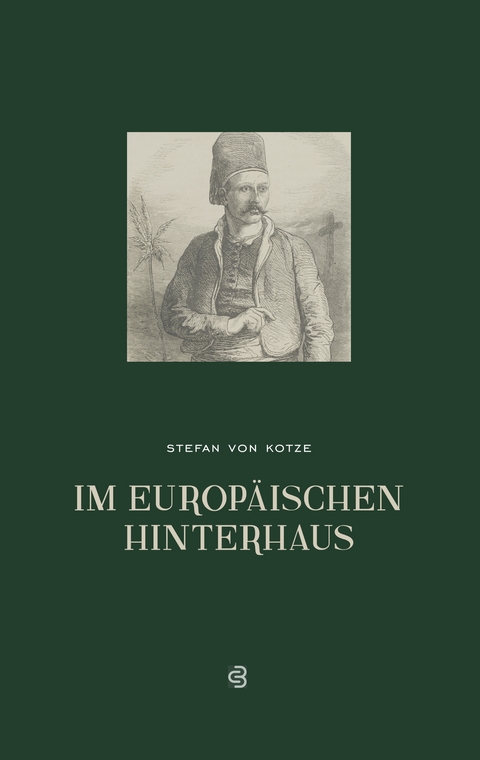 Im europ&auml;ischen Hinterhaus - Stefan Von Kotze