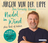 Nudel im Wind - plus Best of bisher - J&uuml;rgen von der Lippe