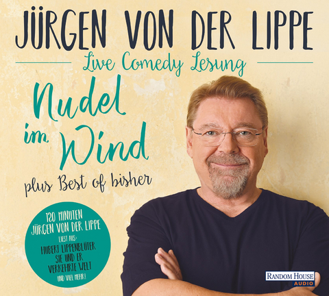 Nudel im Wind - plus Best of bisher - J&uuml;rgen von der Lippe