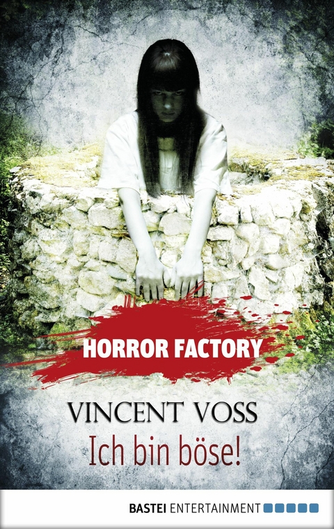 Horror Factory - Ich bin b&ouml;se! - Vincent Voss
