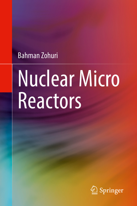 Nuclear Micro Reactors - Bahman Zohuri