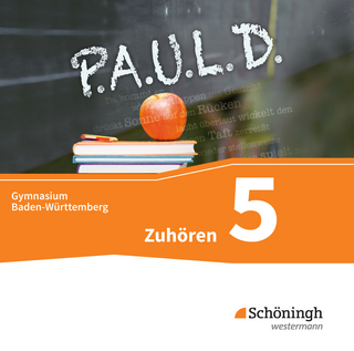 P.A.U.L. D. - Persönliches Arbeits- und Lesebuch Deutsch - Für Gymnasien in Baden-Württemberg u.a.