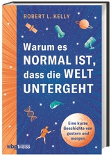 Warum es normal ist, dass die Welt untergeht - Robert Kelly