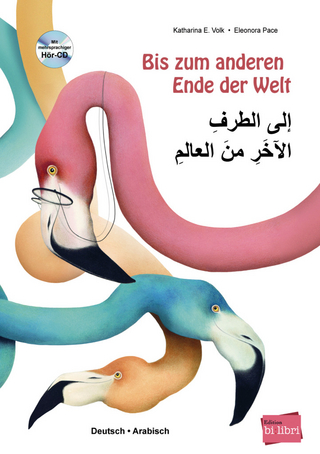 Bis zum anderen Ende der Welt (Deutsch-Arabisch)