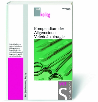 Kompendium der Allgemeinen Veterinärchirurgie