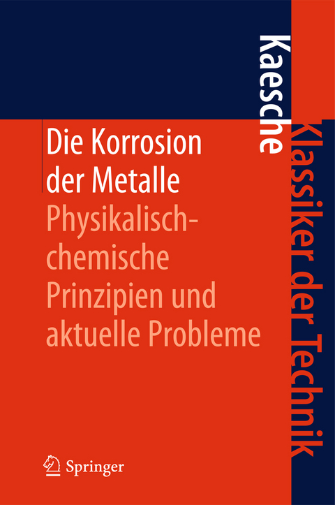 Die Korrosion der Metalle - Helmut Kaesche