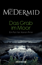 Das Grab im Moor - Val McDermid