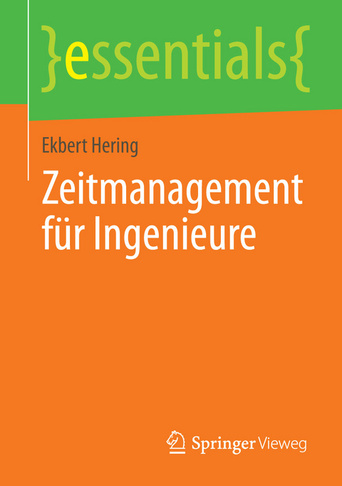 Zeitmanagement f&uuml;r Ingenieure - Ekbert Hering
