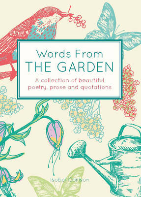 Words From the Garden -  Isobel Carlson