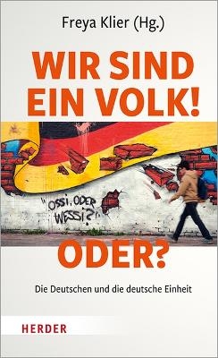 Wir sind ein Volk! - Oder? - 