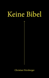 Keine Bibel - Christian N&uuml;rnberger