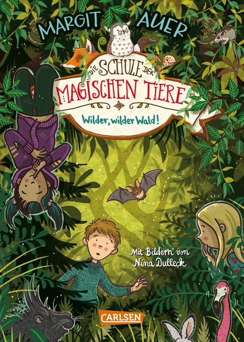 Die Schule der magischen Tiere 11: Wilder, wilder Wald! - Margit Auer