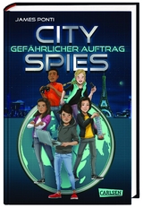 City Spies 1: Gef&auml;hrlicher Auftrag - James Ponti