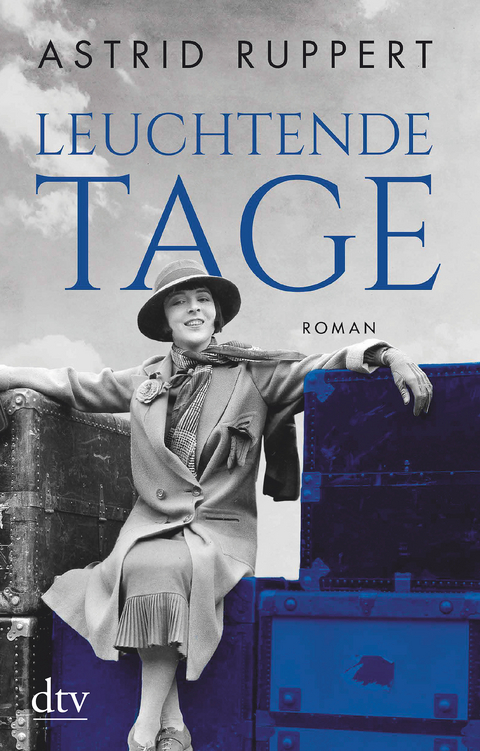 Leuchtende Tage - Astrid Ruppert