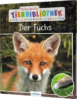 Meine große Tierbibliothek: Der Fuchs - Christian Havard