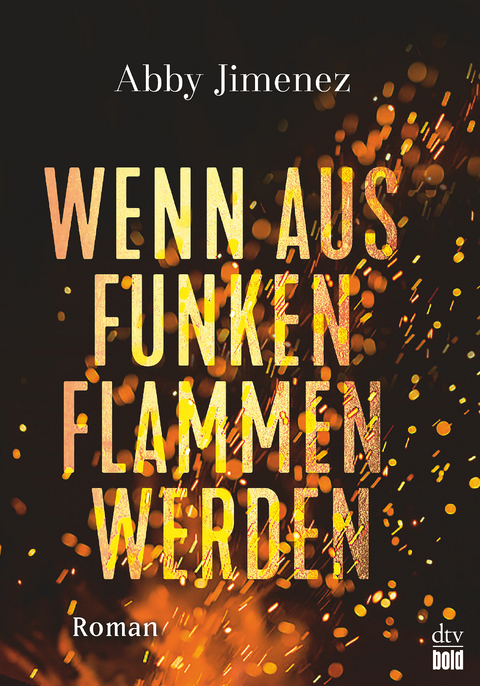 Wenn aus Funken Flammen werden - Abby Jimenez