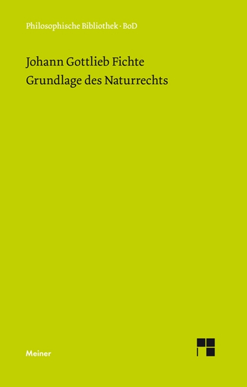Grundlage des Naturrechts - Johann Gottlieb Fichte