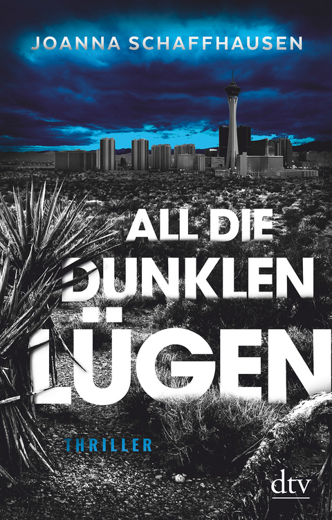 All die dunklen L&uuml;gen - Joanna Schaffhausen
