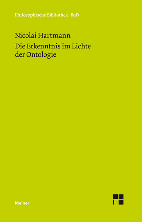 Die Erkenntnis im Lichte der Ontologie - Nicolai Hartmann
