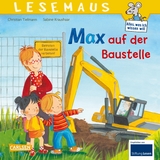 LESEMAUS 12: Max auf der Baustelle - Christian Tielmann