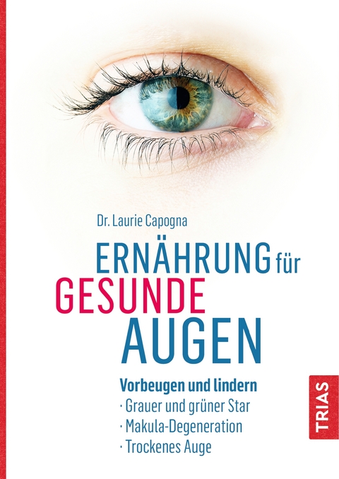 Ern&auml;hrung f&uuml;r gesunde Augen - Laurie Capogna