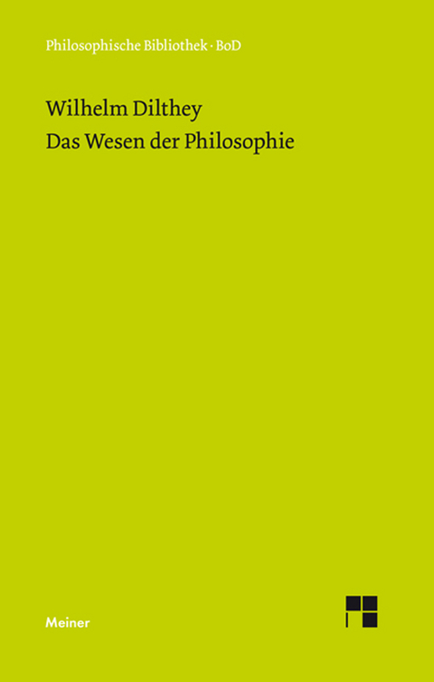 Das Wesen der Philosophie - Wilhelm Dilthey