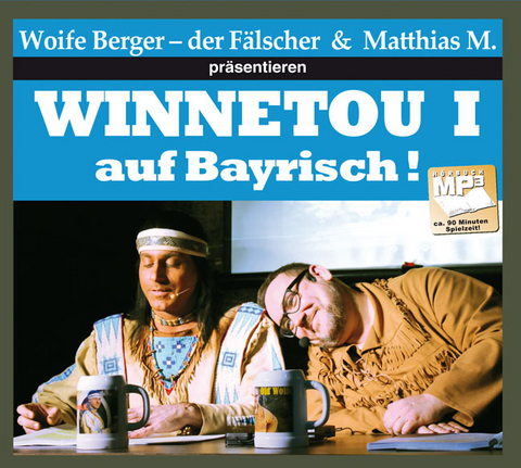Winnetou I auf Bayrisch - Wolfgang Berger