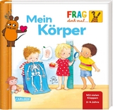 Frag doch mal ... die Maus: Mein K&ouml;rper - Petra Klose