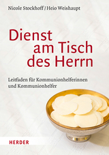 Dienst am Tisch des Herrn - Nicole Stockhoff, Heio Weishaupt