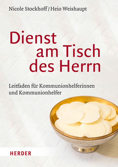 Dienst am Tisch des Herrn - Nicole Stockhoff, Heio Weishaupt